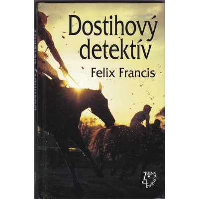 Dostihový detektív - Felix Francis