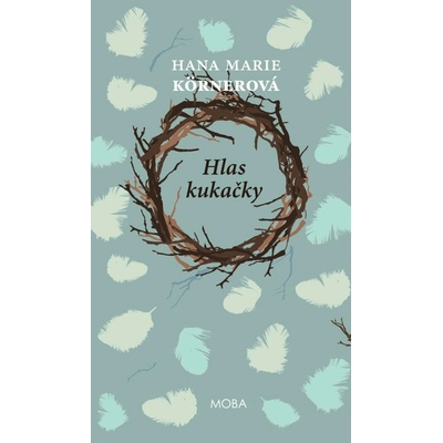 Hlas kukačky - Hana Marie Körnerová