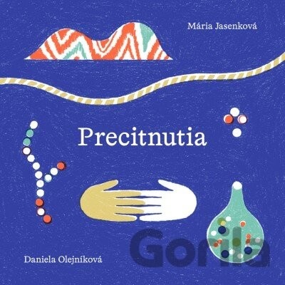 Precitnutia - Daniela Olejníková