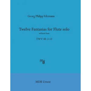 Telemann Twelve Fantasias for flute solo without bass (ISBN: 9781975666149)