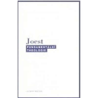 Fundamentální theologie - Wilfried Joest