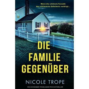 Die Familie gegenüber | Nicole Trope, Susanne Döllner (ISBN: 9781837906598)