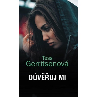 Důvěřuj mi - Tess Gerritsen