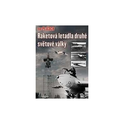 Raketová letadla druhé světové války