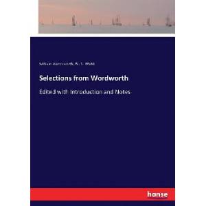 Selections from Wordworth | William Wordsworth, W. T. Webb (ISBN: 9783337275303)