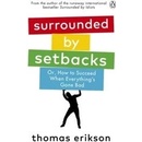 Surrounded by Setbacks - Thomas Erikson, Ebury Publishing