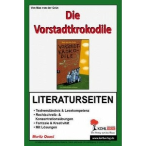 Max von der Grün 'Die Vorstadtkrokodile', Literaturseiten | Moritz Quast, Max von der Grün (ISBN: 9783866321267)