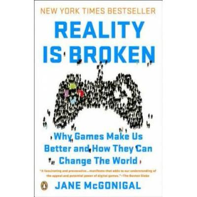 Reality Is Broken | Jane Mcgonigal