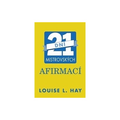 21 dní mistrovských afirmací