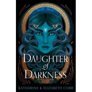 Daughter of Darkness (House of Shadows 1) | Katharine & Elizabeth Corr (ISBN: 9781471410918)