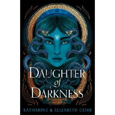 Daughter of Darkness (House of Shadows 1) | Katharine & Elizabeth Corr
