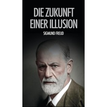 Die Zukunft einer Illusion