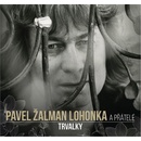 Pavel Žalman Lohonka - Trvalky CD