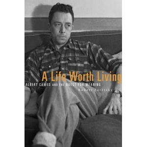 Life Worth Living | Robert Zaretsky (ISBN: 9780674970861)