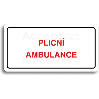 ACCEPT Piktogram PLICNÍ AMBULANCE - bílá tabulka - barevný tisk