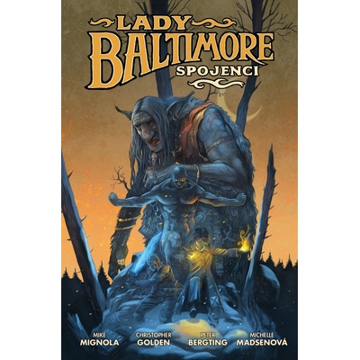 Lady Baltimore 2: Spojenci - Mike Mignola