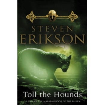 Toll The Hounds Erikson StevenPaperback