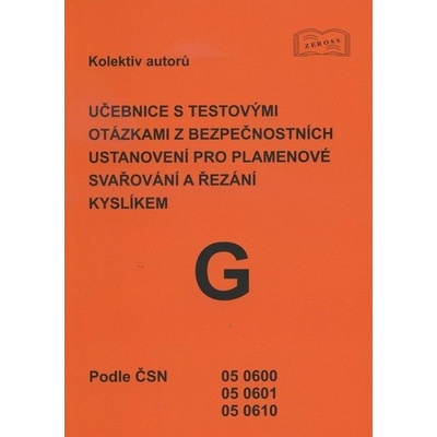 Učebnice s testovými otázkami z bezpečnostních ustanovení pro plamenové svařování a řezání kyslíkem