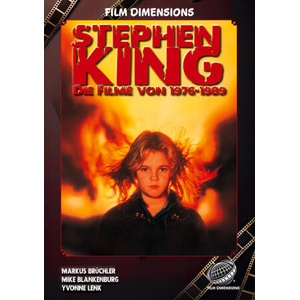 Stephen King - Die Filme, Band 1: 1976 bis 1989 (Ein Film Dimensions Buch) | Markus Brüchler, Yvonne Lenk, Colla & Gen Verlag (ISBN: 9783985785841)