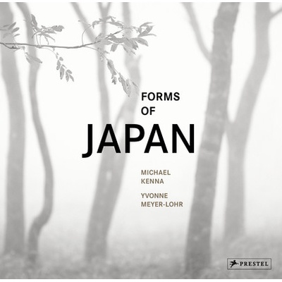 Michael Kenna: Forms of Japan Kenna Michael