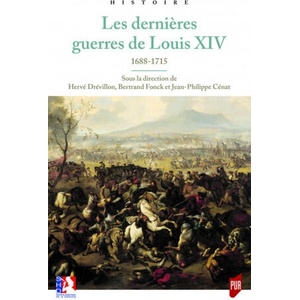 Les dernières guerres de Louis XIV | / Fonck / Cénat (ISBN: 9782753559073)