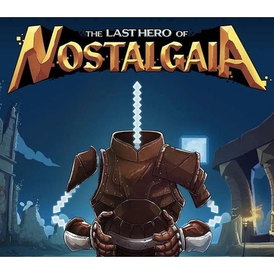 The Last Hero of Nostalgaia