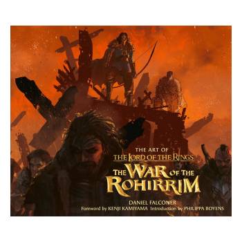 The Art of The Lord of the Rings: The War of the Rohirrim