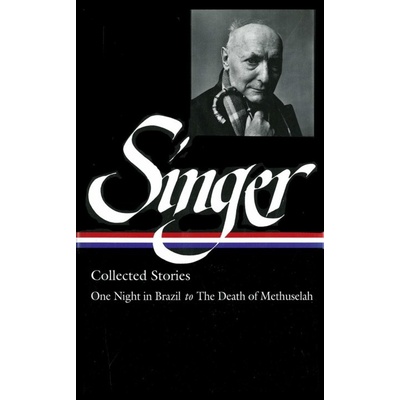 Collected Stories Volume 3 - Isaac Bashevis Singer