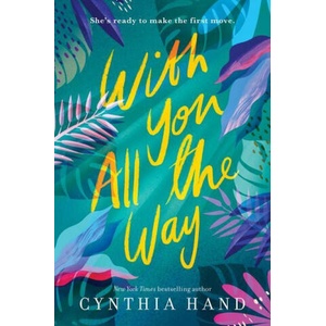 With You All the Way | Cynthia Hand (ISBN: 9780062693204)