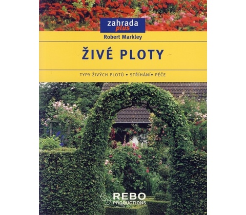 Živé ploty - Robert Markley