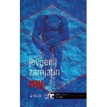 My - Jevgenij Zamjatin, Richard Pecha