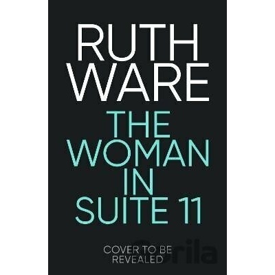 Woman in Suite 11 - Ruth Ware