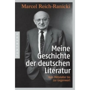 Meine Geschichte der deutschen Literatur | Marcel Reich-Ranicki, Thomas Anz (ISBN: 9783570553121)