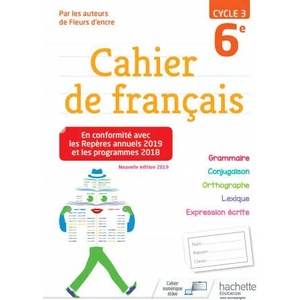 Cahier de français cycle 3 / 6e - éd. 2019 | Chantal Bertagna, Françoise Carrier (2019)