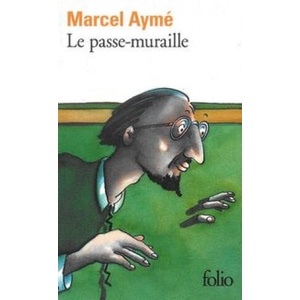 Le passe-muraille | Marcel Ayme (ISBN: 9782070369614)