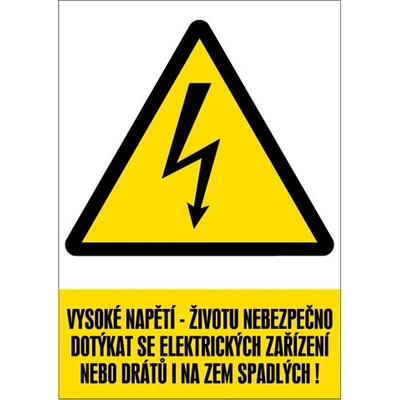 Značka Vysoké napětí – Životu nebezpečno dotýkat se elektrických zařízení nebo drátů i na zem spadlých!, samolepicí fólie, 210 × 297 mm BZ FE308