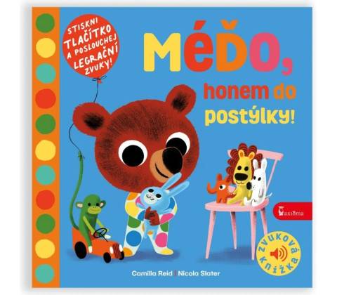 Méďo, honem do postýlky!