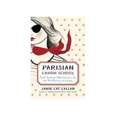Parisian Charm School - Jamie Cat Callan