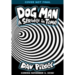 Dog Man 15: A Sprinkle in Time (2026)