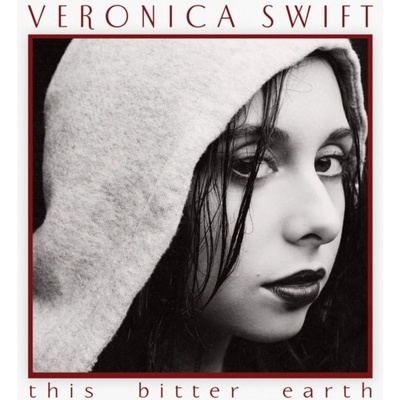 This Bitter Earth - Veronica Swift LP