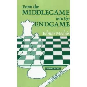 From the Middlegame into the Endgame (ISBN: 9781857440607)