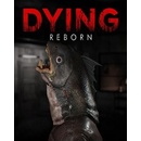 DYING: Reborn