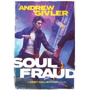 Soul Fraud | Andrew Givler (ISBN: 9781958204023)