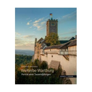 Welterbe Wartburg | Wartburg-Stiftung, Ulrich Kneise (ISBN: 9783795431860)