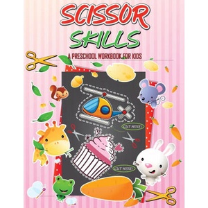 Scissor Skills Preschool Workbook for Kids | Julie a Matthews (ISBN: 9781915100757)