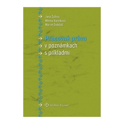 Pracovné právo v poznámkach s príkladmi