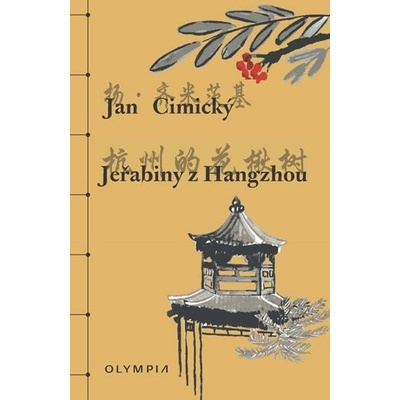 Jeřabiny z Hangzhou - Cimický Jan