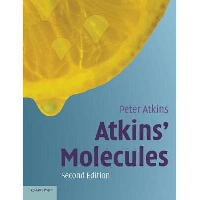 Atkins' Molecules - Atkins, Peter (University of Oxford)