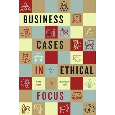 Business Cases in Ethical Focus