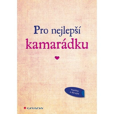 Pro nejlepší kamarádku